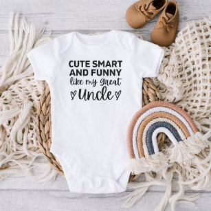 Cute Smart And Funny Like My Great uncle Funny Bab Baby Bodysuit