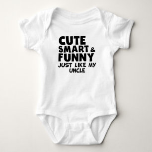 Cute Smart And Funny Like My Uncle Baby Bodysuit