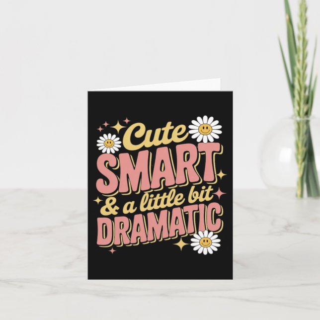 Cute Smart Dramatic Funny Smile Flower Back To Card (Front)