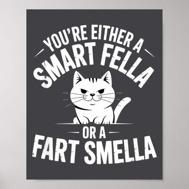 Cute Smella Cat Smart Fart Humor Spoonerism Fella Poster (Front)