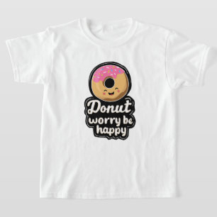 Cute Smiling Donut – “Donut Worry Be Happy” Illust T-Shirt