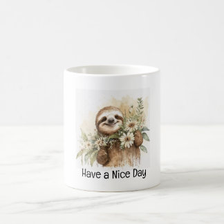 Cute Smiling Sloth with Flowers - Have a Nice Day Coffee Mug