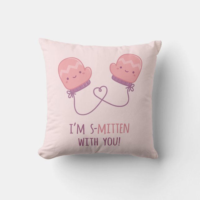 Cute Smitten With You Mittens Couple Room Decor Cushion (Front)