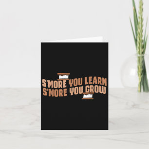 Cute Smore You Learn Smore You Grow Motivation  Card