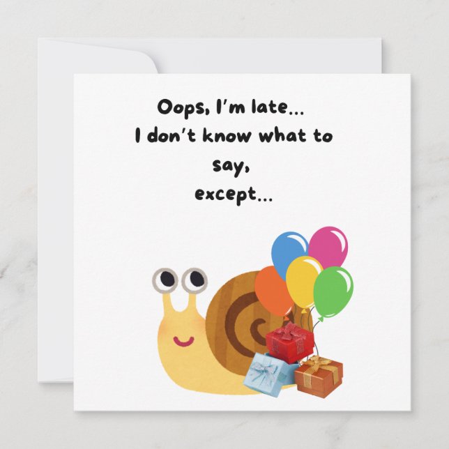 Cute Snail Funny Happy Belated Birthday  Card (Front)