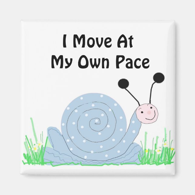 Cute Snail with Saying Magnet (Front)
