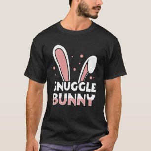 Cute Snuggle Bunny Easter Day Idea T-Shirt