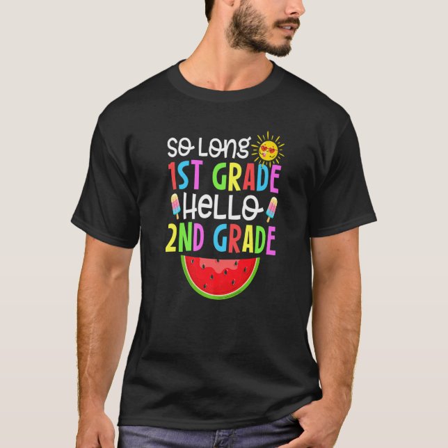 Cute So Long First Grade It's Fun Hello 2nd Grade T-Shirt (Front)