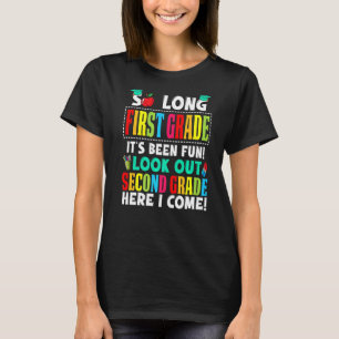 Cute So Long First Grade Look Out Second Grade Her T-Shirt