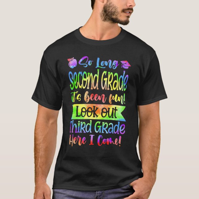Cute So Long Second Grade Look Out Third Grade Her T-Shirt (Front)