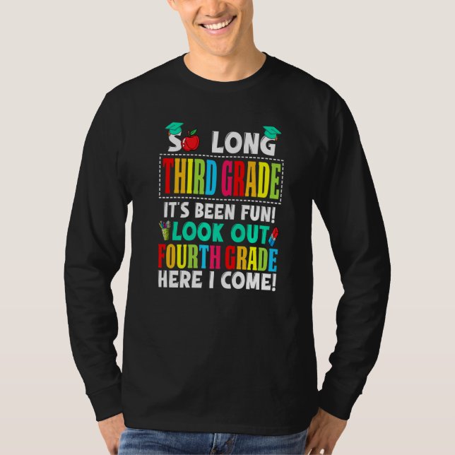 Cute So Long Third Grade Look Out Fourth Grade Her T-Shirt (Front)