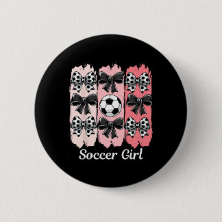 Cute Soccer Girl Coquette Bow Soccer Girl Soccer B 6 Cm Round Badge