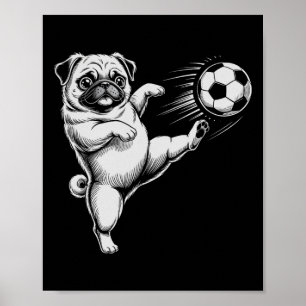 Cute Soccer Pug Dad Dog Ll Play Club Goals Kids Poster