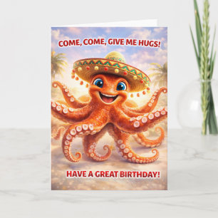 Cute sombrero octopus hugs and birthday wishes gre card