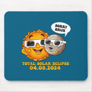 Cute Sorry Bruh Total Solar Eclipse Mouse Mat