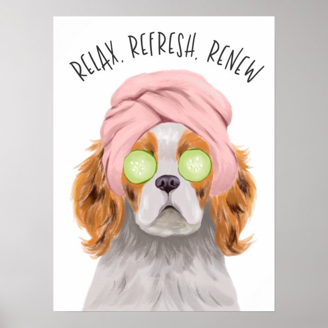 Cute Spa Dog Relax Refresh Renew Poster (Front)