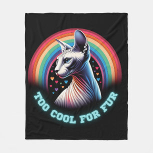 Cute Sphynx Cat Too Cool for Fur Funny  Fleece Blanket