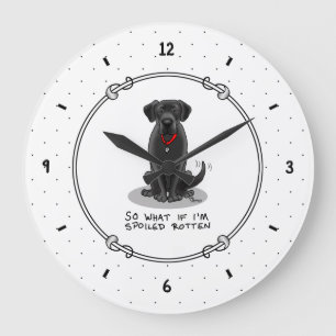 Cute Spoiled Rotten Black Labrador Retriever Dog Large Clock