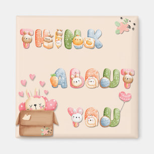 Cute Square Magnet Think About You