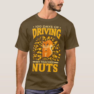 Cute Squirrel 100 Days of Driving My Teacher Nuts T-Shirt