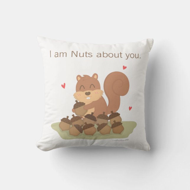 Cute Squirrel Nuts About You Funny Love Pillow (Front)