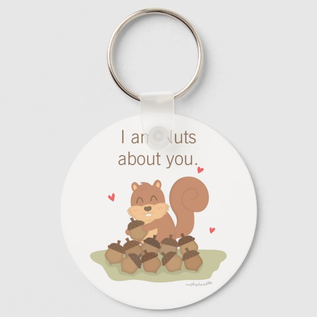 Cute Squirrel Nuts About You Pun Love Humour Key Ring (Front)