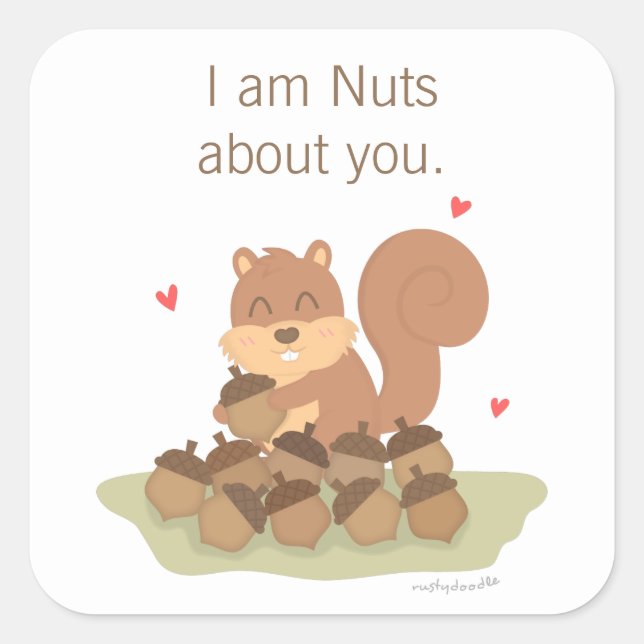 Cute Squirrel Nuts About You Pun Love Humour Square Sticker (Front)