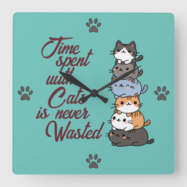 Cute Stack Of Cats, Time Spent With Cats Square Wall Clock (Front)