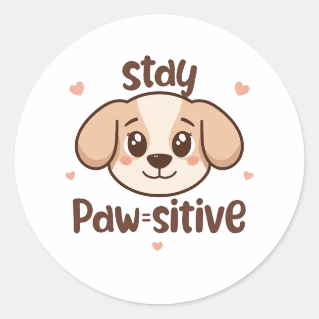 Cute "Stay Paw-sitive" Dog Pun Classic Round Sticker (Front)