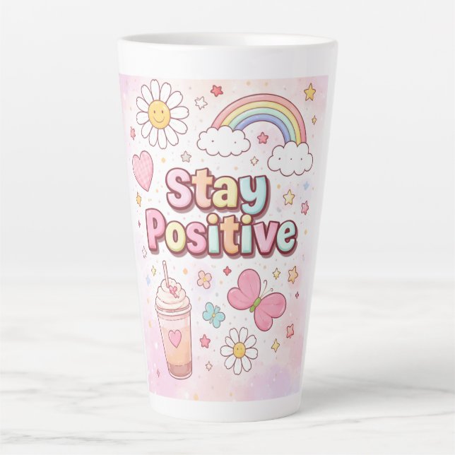 Cute Stay Positive Latte Mug |  (Front)