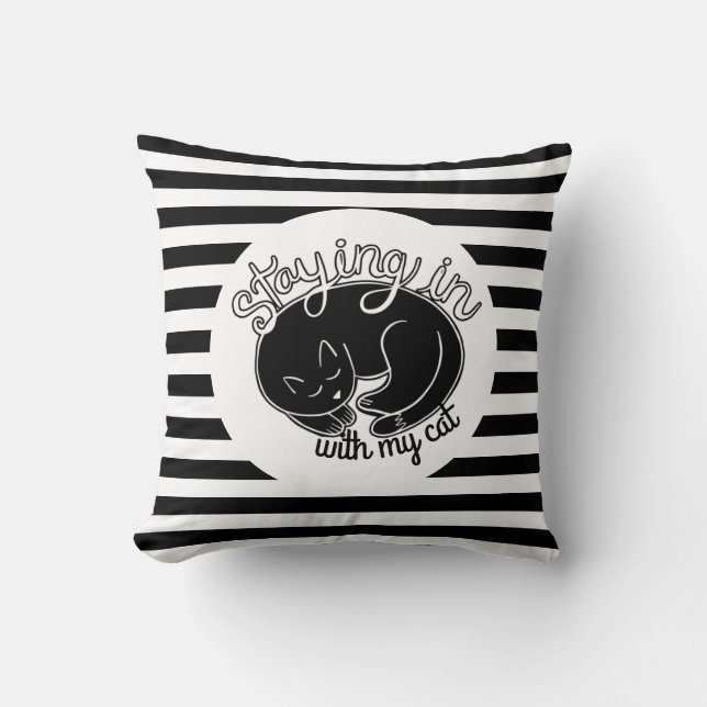 Cute Staying in With My Cat Quote Striped Cushion (Front)