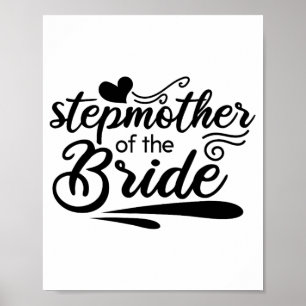 Cute Stepmom Of The Bride Wedding Bridal Bachelore Poster