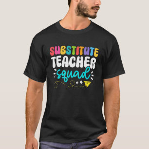 Cute Substitute Teacher Girls Boys Team Substitute T-Shirt