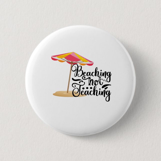 Cute summer beach merchandise for teachers 6 cm round badge (Front)