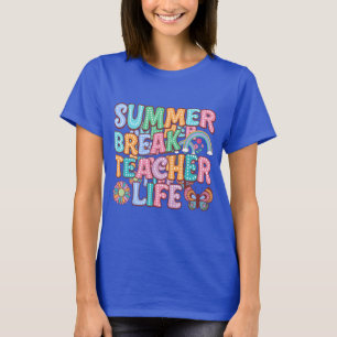 Cute Summer break Teacher life word art  T-Shirt