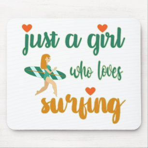 Cute summer quote Just a girl who loves surfing Mouse Mat