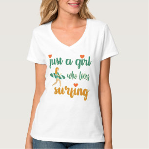 Cute summer quote Just a girl who loves surfing T- T-Shirt