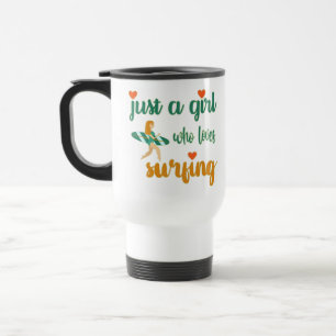 Cute summer quote Just a girl who loves surfing Travel Mug