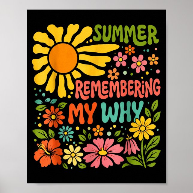 Cute Summer Remembering My Why Poster (Front)