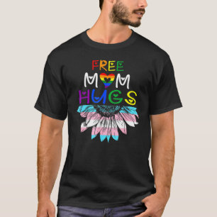 Cute Sunflower Free Mom Hugs Rainbow Lgbtq Awarene T-Shirt