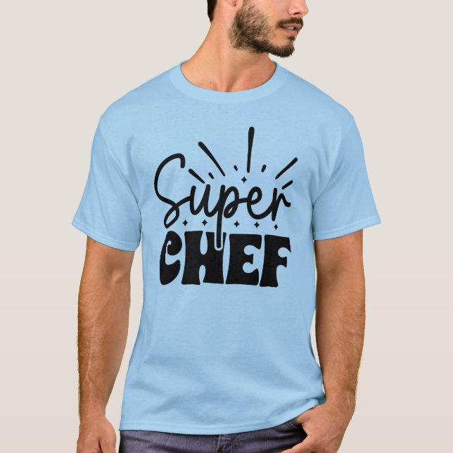 Cute super chef word art  T-Shirt (Front)