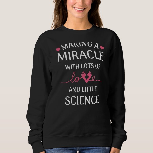 Cute Surrogate Mum Fertilisation Embryo Transfer S Sweatshirt (Front)