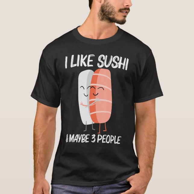 Cute Sushi For Men Women Japanese Cuisine Food  1 T-Shirt (Front)