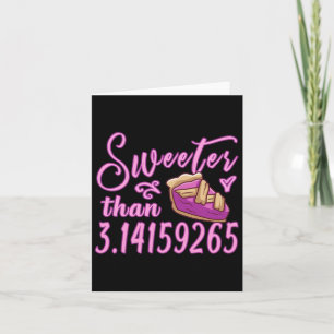 Cute Sweeter Than Pi Day 3.14 Math Teacher Student Card