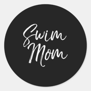 Cute Swimming Mom Mother's Day Gift For Swimmers S Classic Round Sticker
