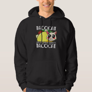 Cute Taco Cat Spelled Backward Is Tacocat Mexican Hoodie