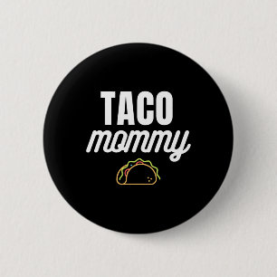 Cute Taco Mummy For Cinco De Mayo Fiestas With Tac 6 Cm Round Badge