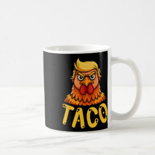 Cute Taco Trump Always Chickens Out Funny Let's Go Coffee Mug