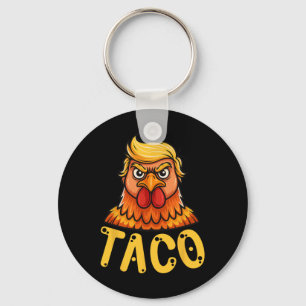 Cute Taco Trump Always Chickens Out Funny Let's Go Key Ring