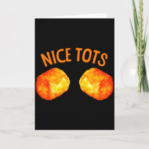 Cute Tater Tots Design For Men Women Kids Tater To Card